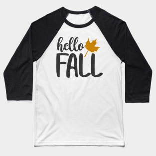 Hello fall Baseball T-Shirt